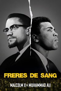 Frères de sang: Malcolm X et Mohamed Ali streaming