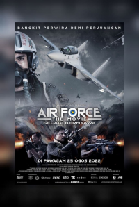 Air Force The Movie: Selagi Bernyawa streaming