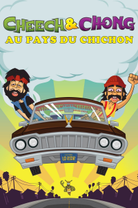 Cheech & Chong Au Pays Du Chichon streaming