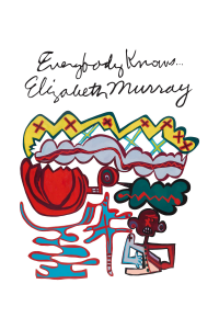 Everybody Knows... Elizabeth Murray streaming
