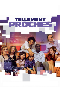Tellement proches streaming