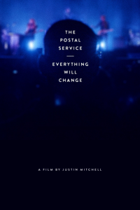 The Postal Service - Everything Will Change streaming