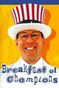 Breakfast of Champions streaming