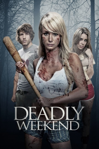 Deadly Weekend streaming