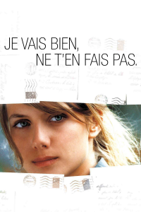 Je vais bien, ne t'en fais pas