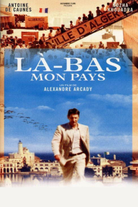 Là-bas... mon pays streaming
