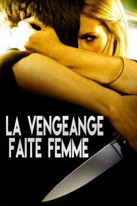 La vengeance faite femme streaming