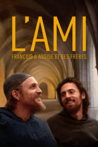 L'ami, François d'Assise et ses frères streaming
