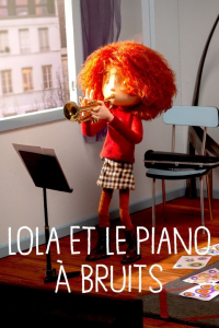Lola et le piano à bruits streaming