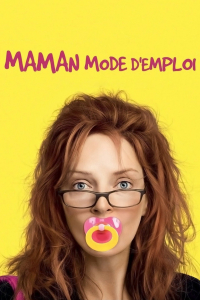 Maman mode d'emploi streaming