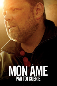 Mon âme par toi guérie streaming