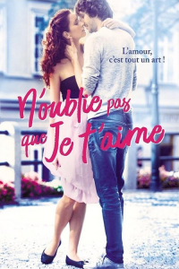 N'oublie pas que je t'aime streaming