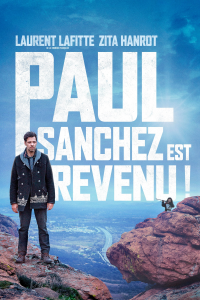 Paul Sanchez est revenu ! streaming