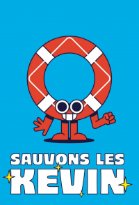 Sauvons les Kevin streaming