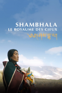 Shambhala, le Royaume des cieux streaming