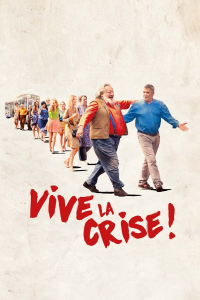 Vive la crise ! streaming