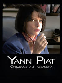 Yann Piat, chronique d'un assassinat