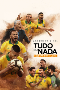All or Nothing : Brazil National Team streaming All or Nothing : Brazil National Team streaming