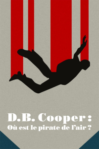 voir serie D.B. Cooper : Où est le pirate de l'air ? en streaming