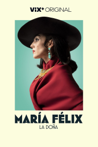 voir serie María Felix, La Doña saison 1 épisode 3 voir María Felix, La Doña saison 1 épisode 3