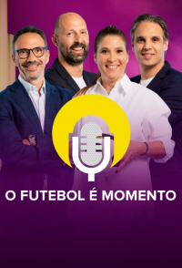 voir serie O Futebol é Momento en streaming