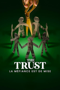 série The Trust : La méfiance est de mise Saison 1 en streaming voir The Trust : La méfiance est de mise Saison 1 en streaming