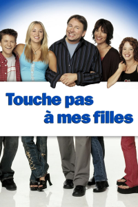 Touche pas à mes filles streaming Touche pas à mes filles streaming